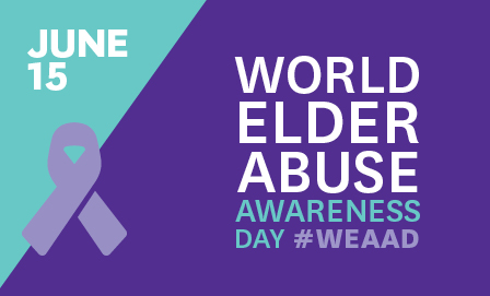 World Elder Abuse Awareness Day June 15